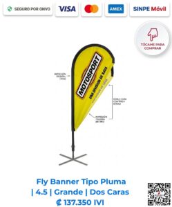 Fly Banner Tipo Pluma Publicitaria 4.5 Grande Dos Caras. Ideal para comunicar en congresos, activaciones de marca en puntos de venta y más. Compra en línea, pago seguro en Romarsa Costa Rica.