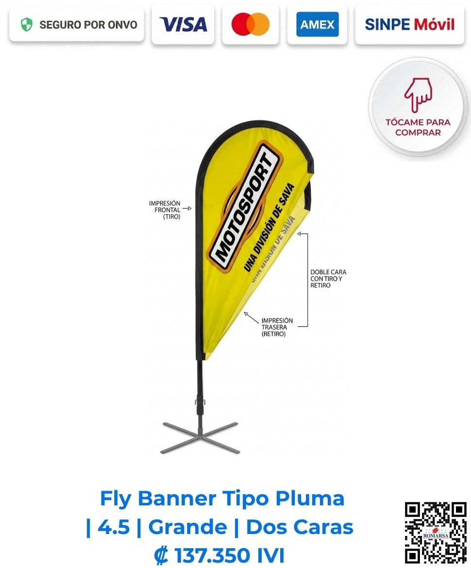 Fly Banner Tipo Pluma Publicitaria 4.5 Grande Dos Caras. Ideal para comunicar en congresos, activaciones de marca en puntos de venta y más. Compra en línea, pago seguro en Romarsa Costa Rica.