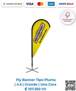 Fly Banner Tipo Pluma 4.5 Grande Una Cara. Ideal para comunicar en congresos, activaciones de marca en puntos de venta. Compra en línea, pago seguro en Romarsa Costa Rica.